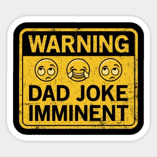 Dad Joke Imminent Sticker